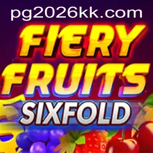 FieryFruitsSixFold: A Thrilling New Adventure in Gaming