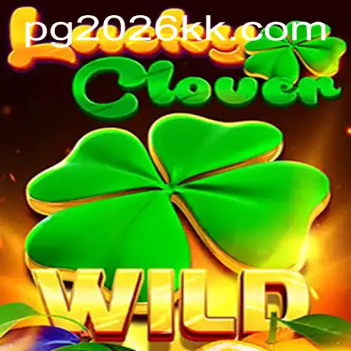 Discover the Exciting World of LuckyClover: A 2026 Gaming Sensation